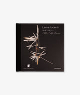 Shining Blades - from the Aldo and Edda Lorenzi Collection